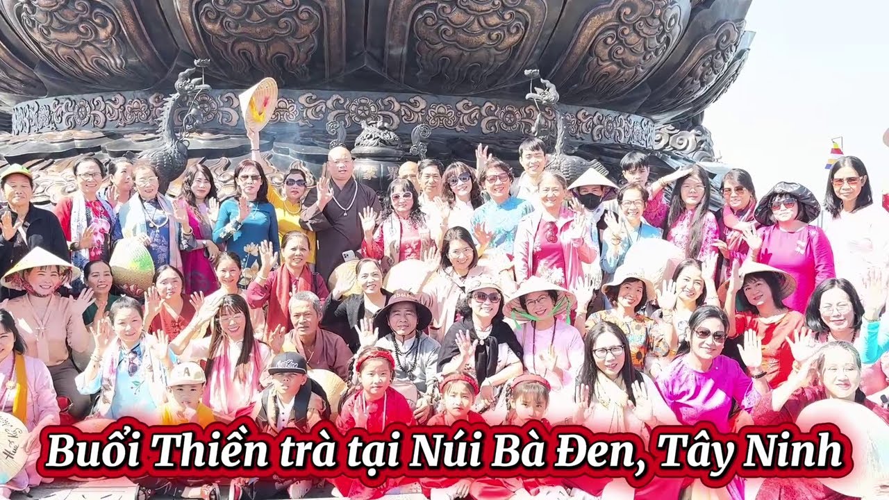 PHÓNG SỰ THAM QUAN VÀ THIỀN TRÀ TẠI NÚI BÀ ĐEN, TÂY NINH - ĐẠO TRÀNG PHÁP HOA TẠI TP. HỒ CHÍ MINH