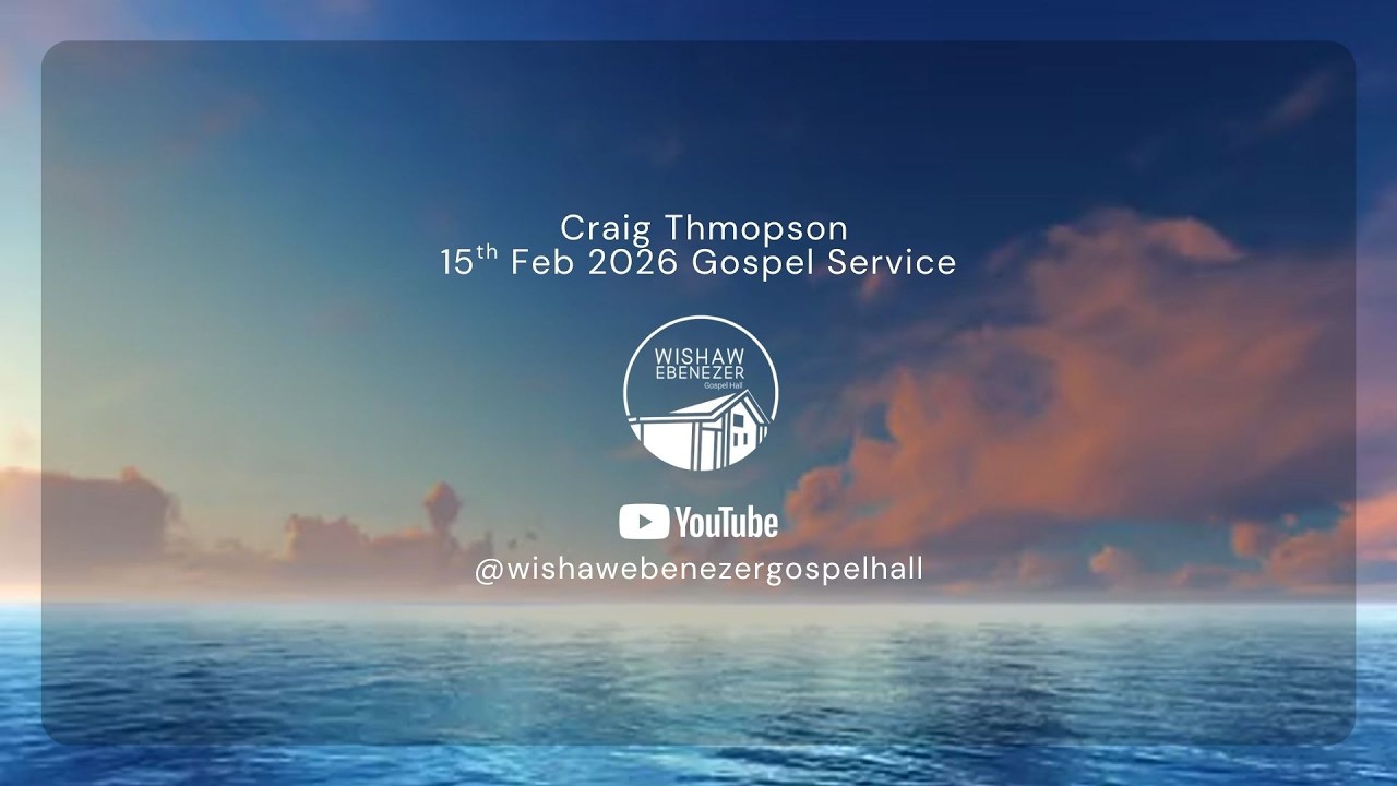 Craig Thompson 15th February 2026 Gospel Service