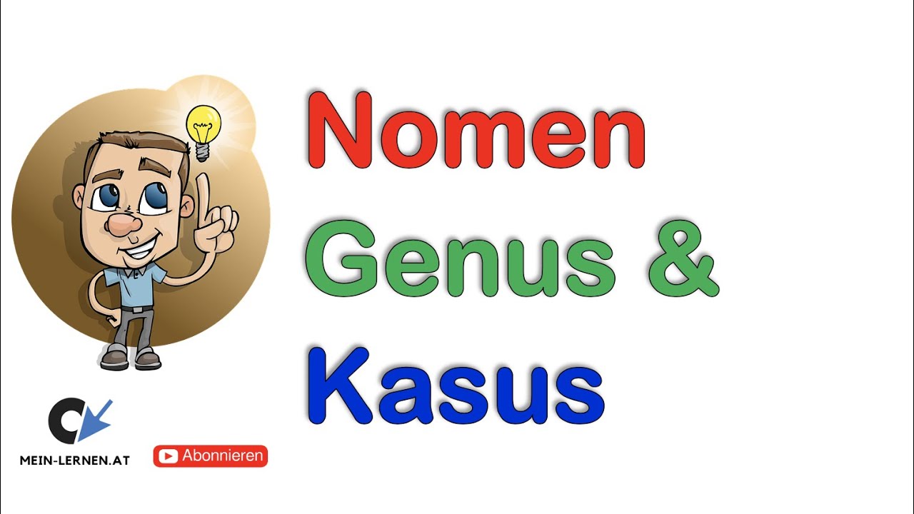 Nomen Genus, Numerus und Kasus