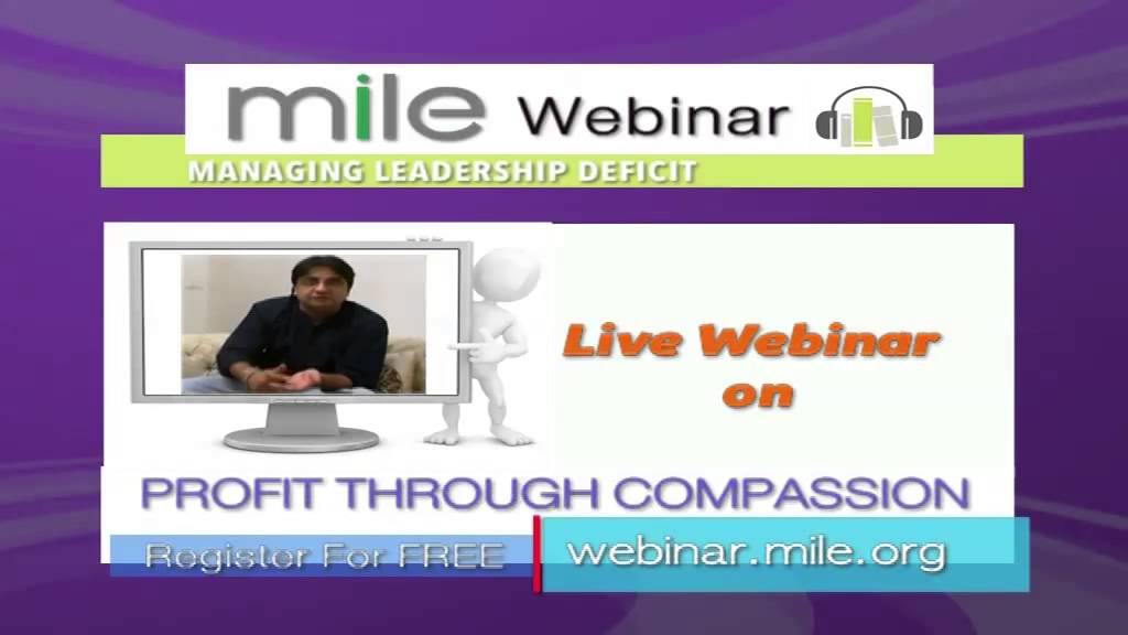 MILE WEBINAR | Profits through Compassion By Farhad Karamally