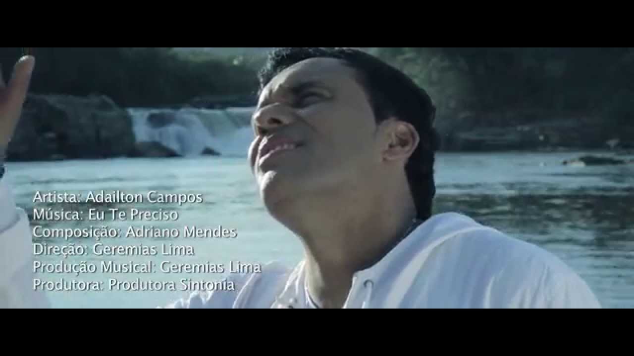 Adailton Campos - Eu te preciso