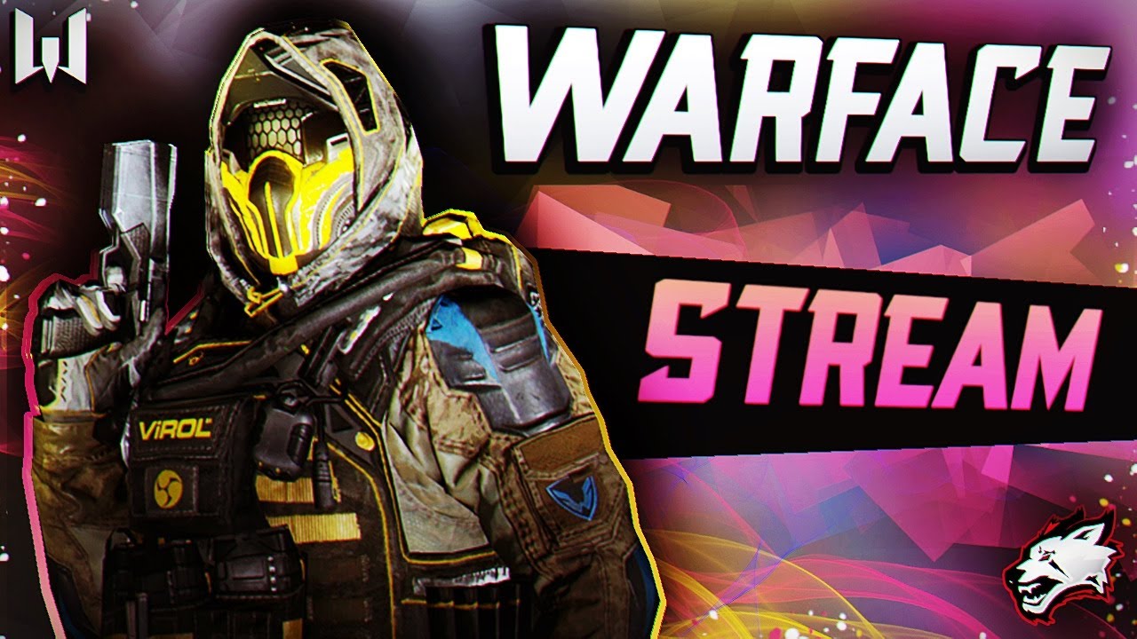 LAST WARFACE (CLUTCH?) STREAM (this year in 2023)