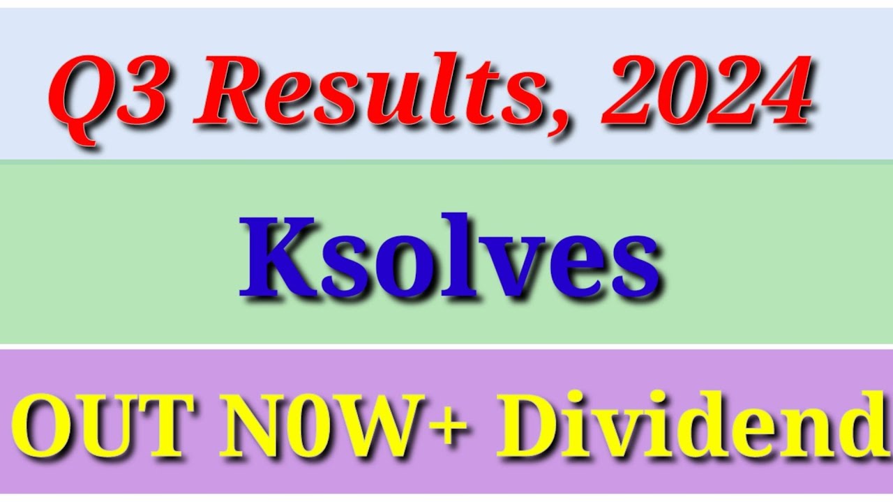 Ksolves india q3 results 2024 // declared dividend// ksolves india share // ksolves share