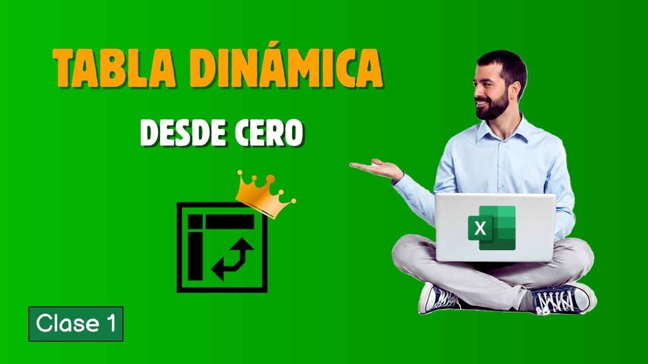 📚 CURSO: Tabla Dinámica de 0 a Experto (Guía Paso a Paso) - Lección 1