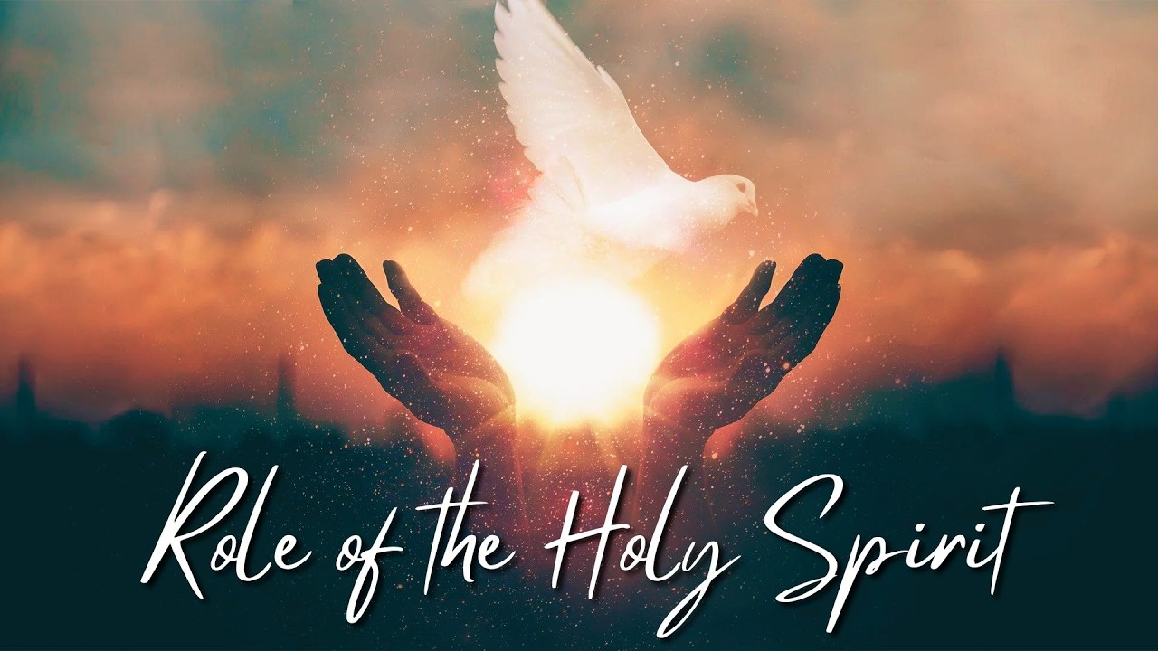 The Role of the Holy Spirit