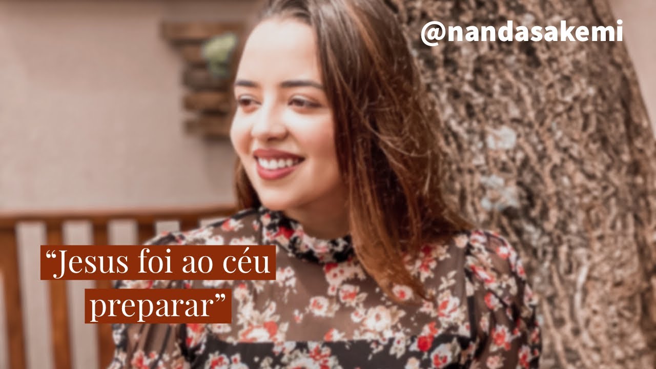 HINO: Jesus foi ao céu preparar | Nanda Sakemi