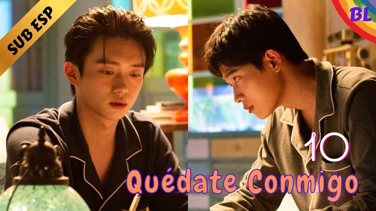 【Series BL】🥰Quédate Conmigo - Stay With Me🥰 EP 10 | El nuevo remake del drama ADICTO