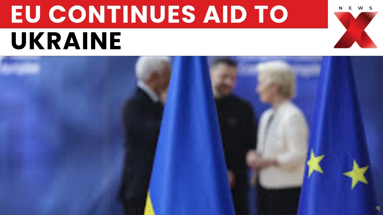 Zelenskyy Announces EU Will Continue Financial Aid to Ukraine Through 2027 | NewsX