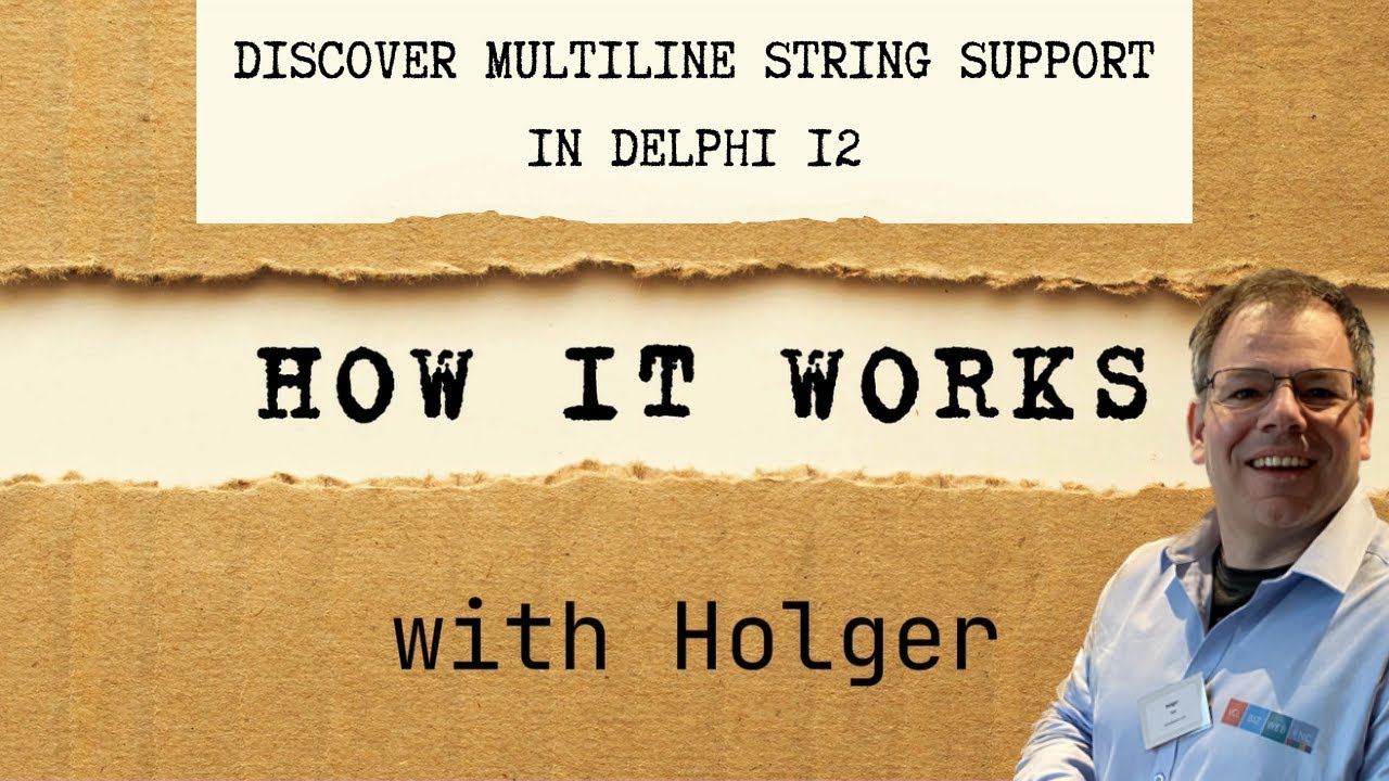 Discover Multiline String Support in Delphi 12