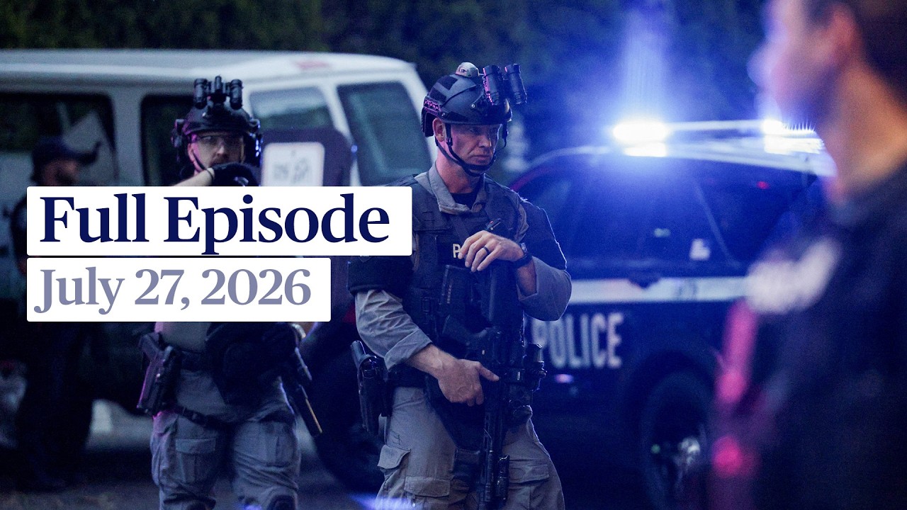 PBS News Hour full episode, July 27, 2026