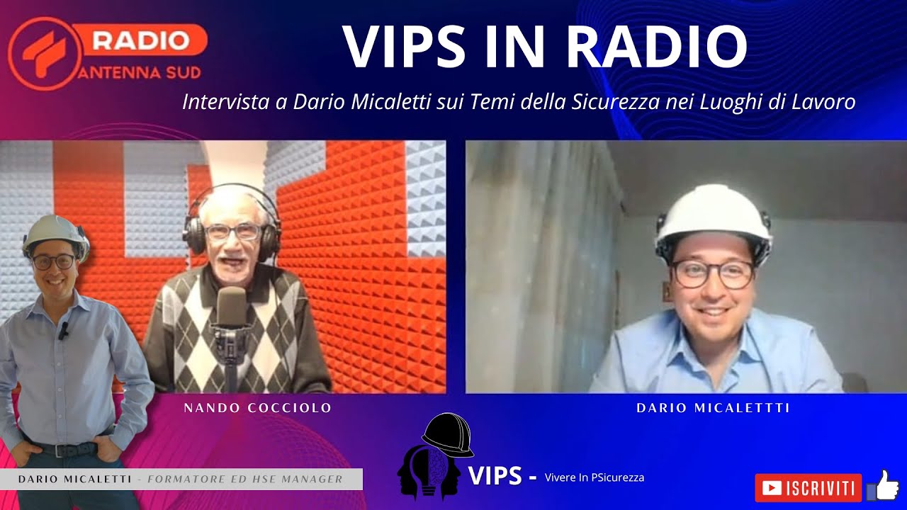 VIPS IN RADIO - Intervista a Dario Micaletti sui Temi della Sicurezza nei Luoghi di Lavoro