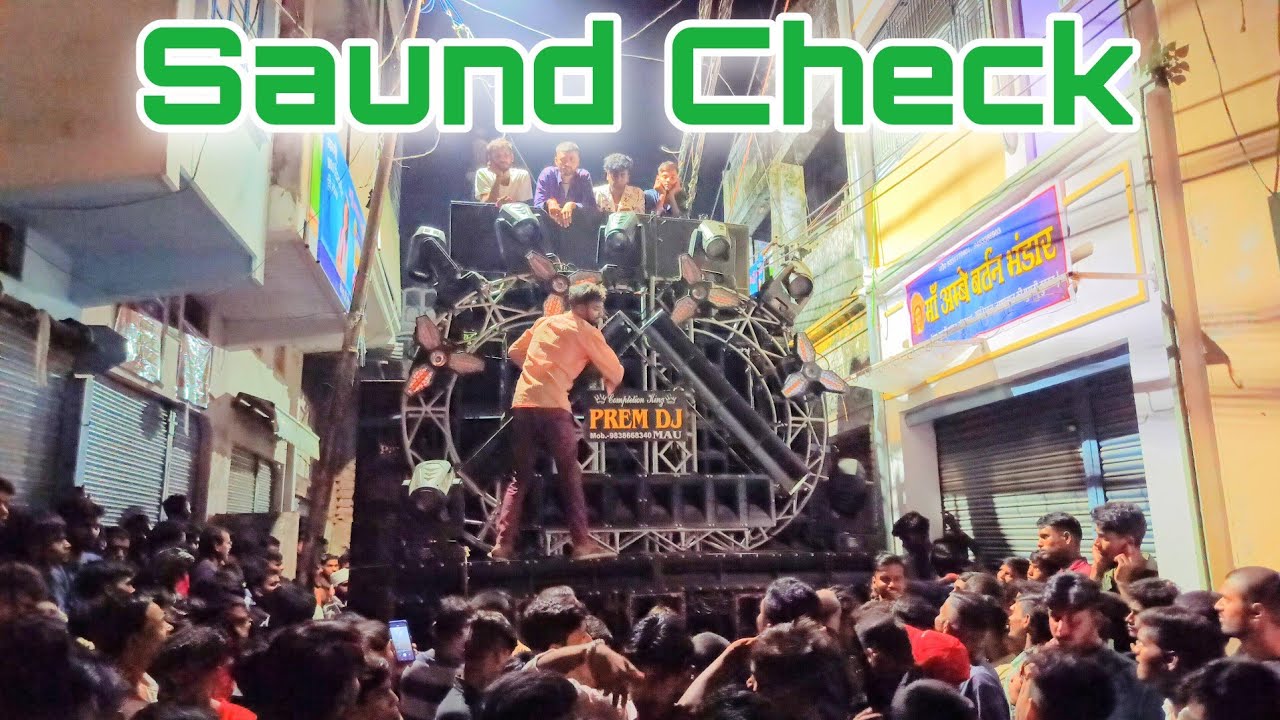 Prem Dj Mau Saund Check कोपागंज Mau Durga Puja Visarjan 2024