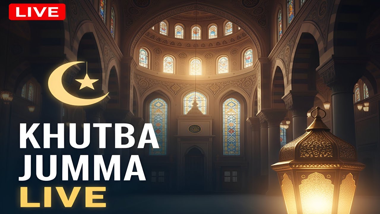 Khutba Jumma Live 