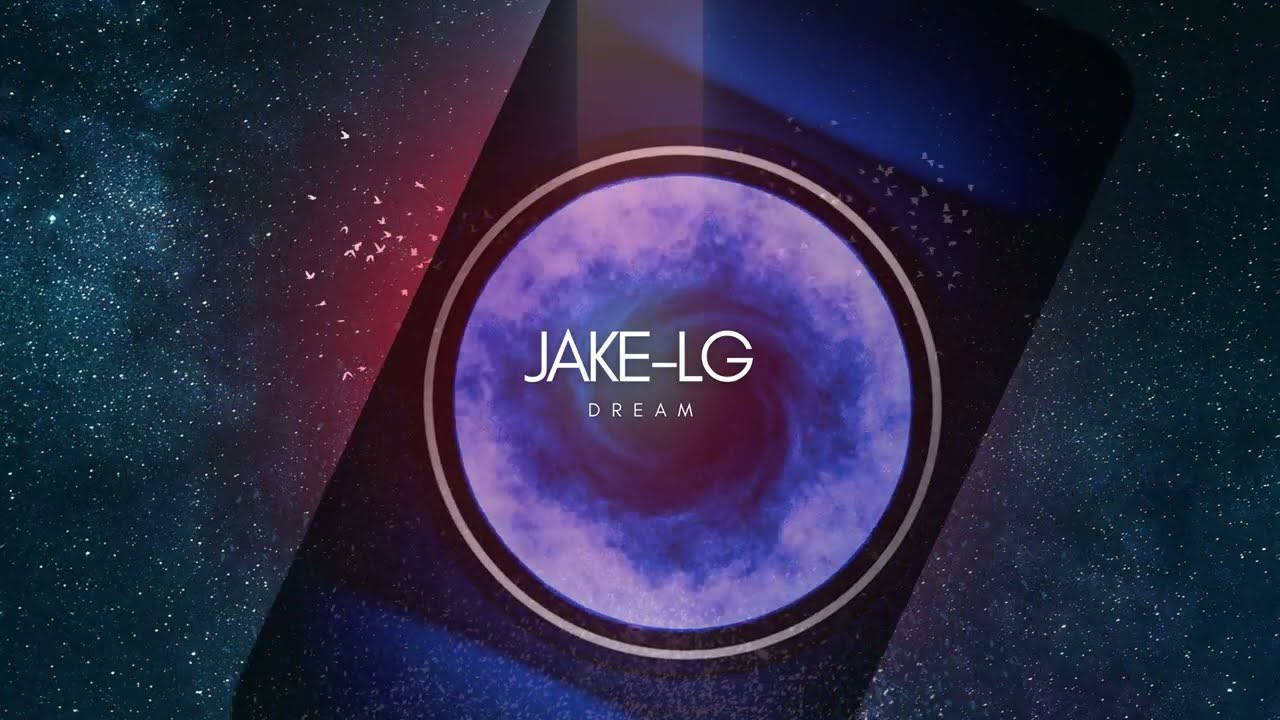Jake-LG - Dream (Visualizers)