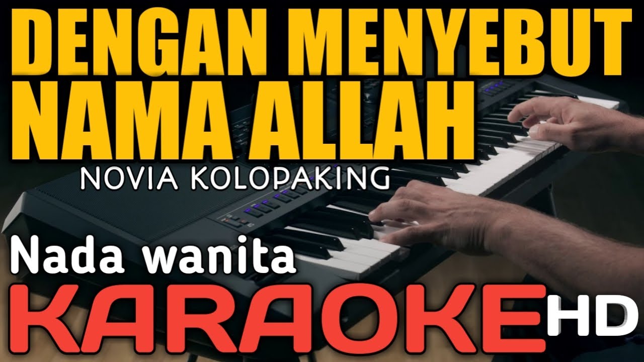 DENGAN MENYEBUT NAMA ALLAH -  KARAOKE NADA RENDAH