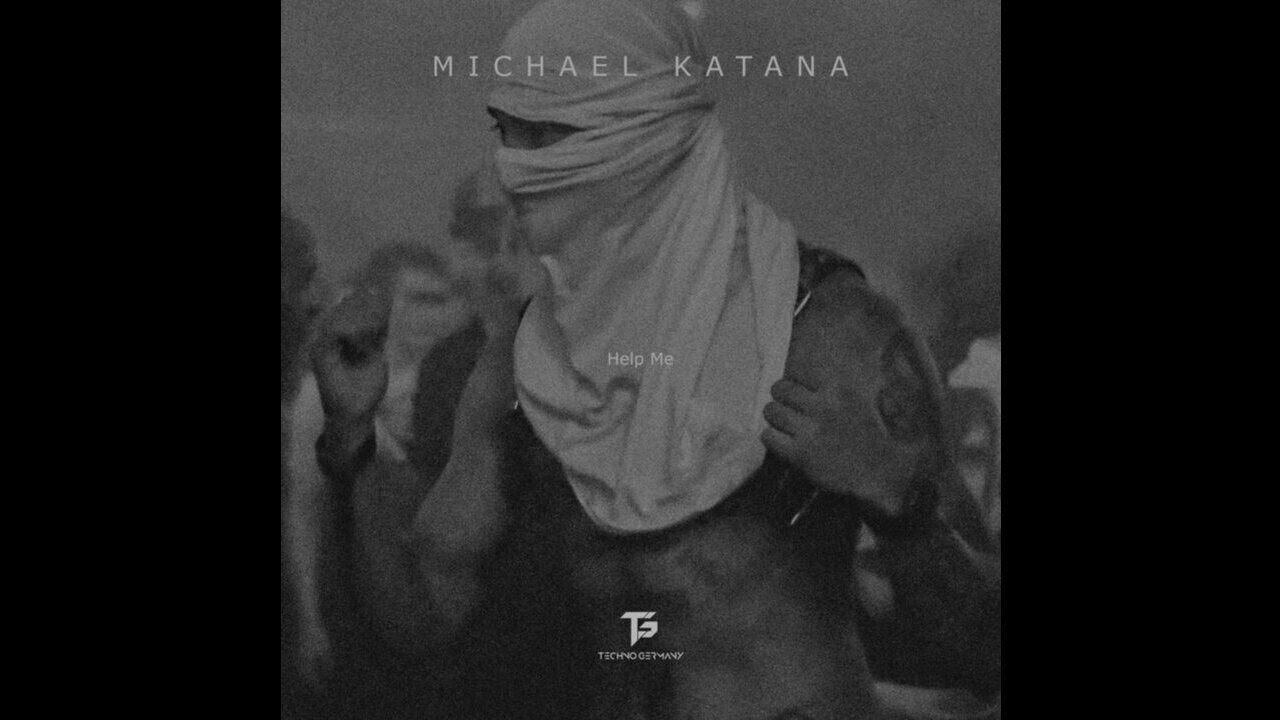 Michael Katana - Help Me