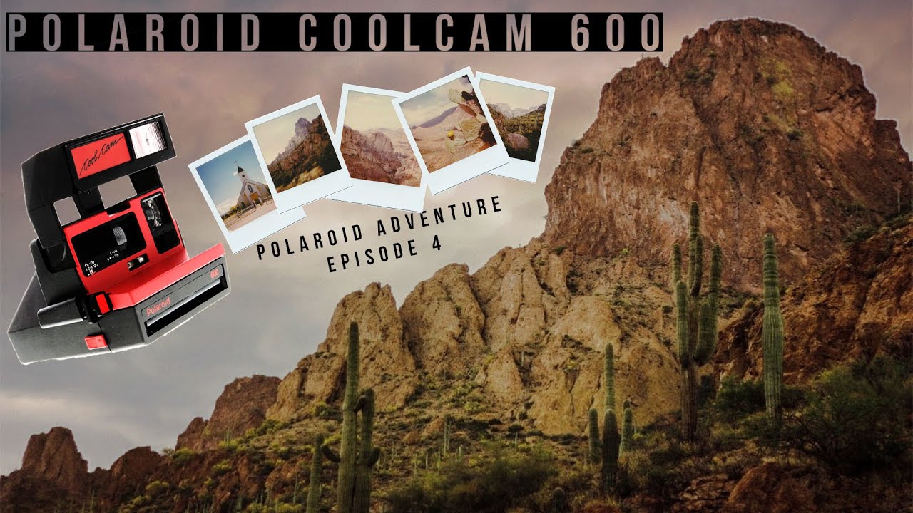POLAROID COOL CAM 600 ADVENTURE (WITH SAMPLE PICS) APACHE TRAIL, ARIZONA