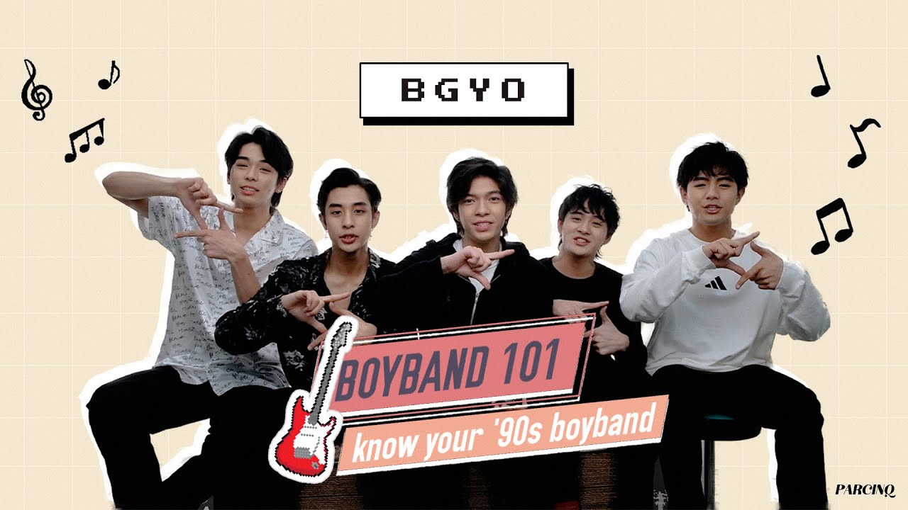 PARCINQ presents BOYBAND 101: Know Your '90s Boyband feat. BGYO