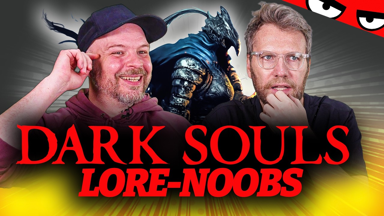 DER ist auch ein LORD?! - Noobs erklären DARK SOULS