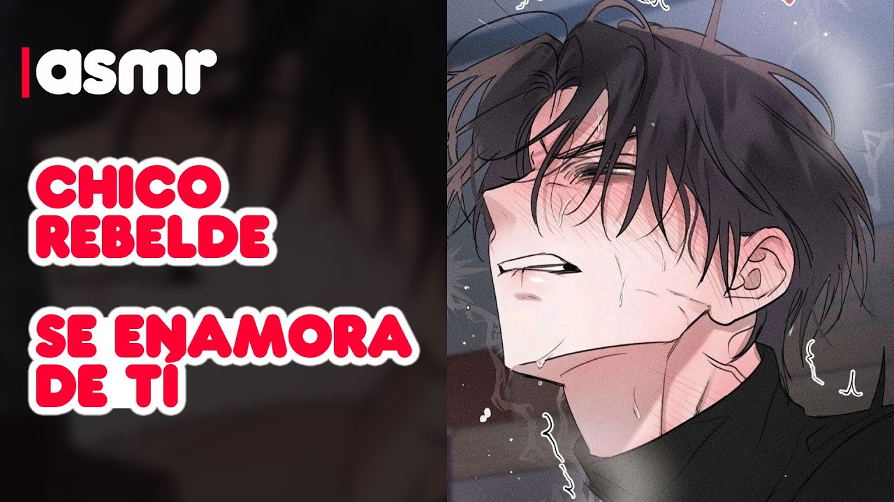 chico rebelde se enamora de ti - roleplay asmr