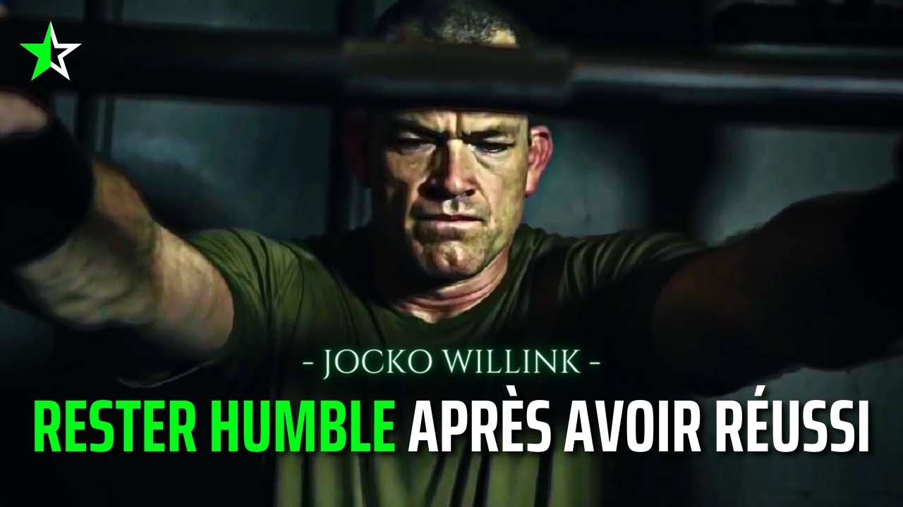 [Humilité] Tu Dois Rester Humble du Début à la Fin ! Jocko Willink - Français