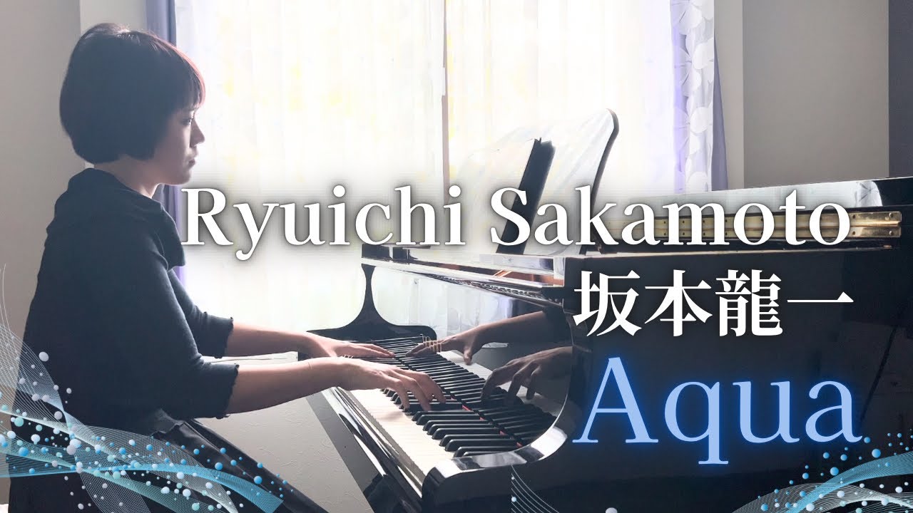 Aqua - Ryuichi Sakamoto 坂本龍一