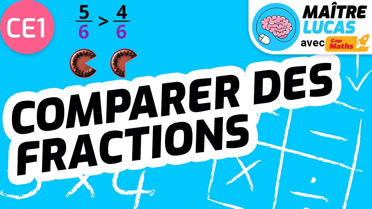 Comparer des fractions CE1 - CE2 - Cycle 2 - Maths - Mathématiques