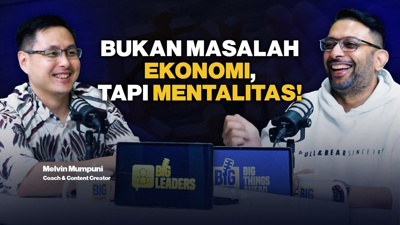 Era Sekarang Cari Duit Susah? Melvin Bongkar Akar Masalahnya! - Melvin Mumpuni 