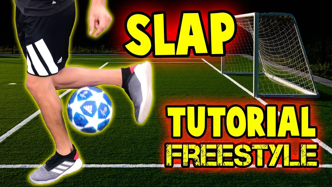 TUTORIAL de SLAP - APRENDER FREESTYLE FUTBOL - NIVEL BASICO