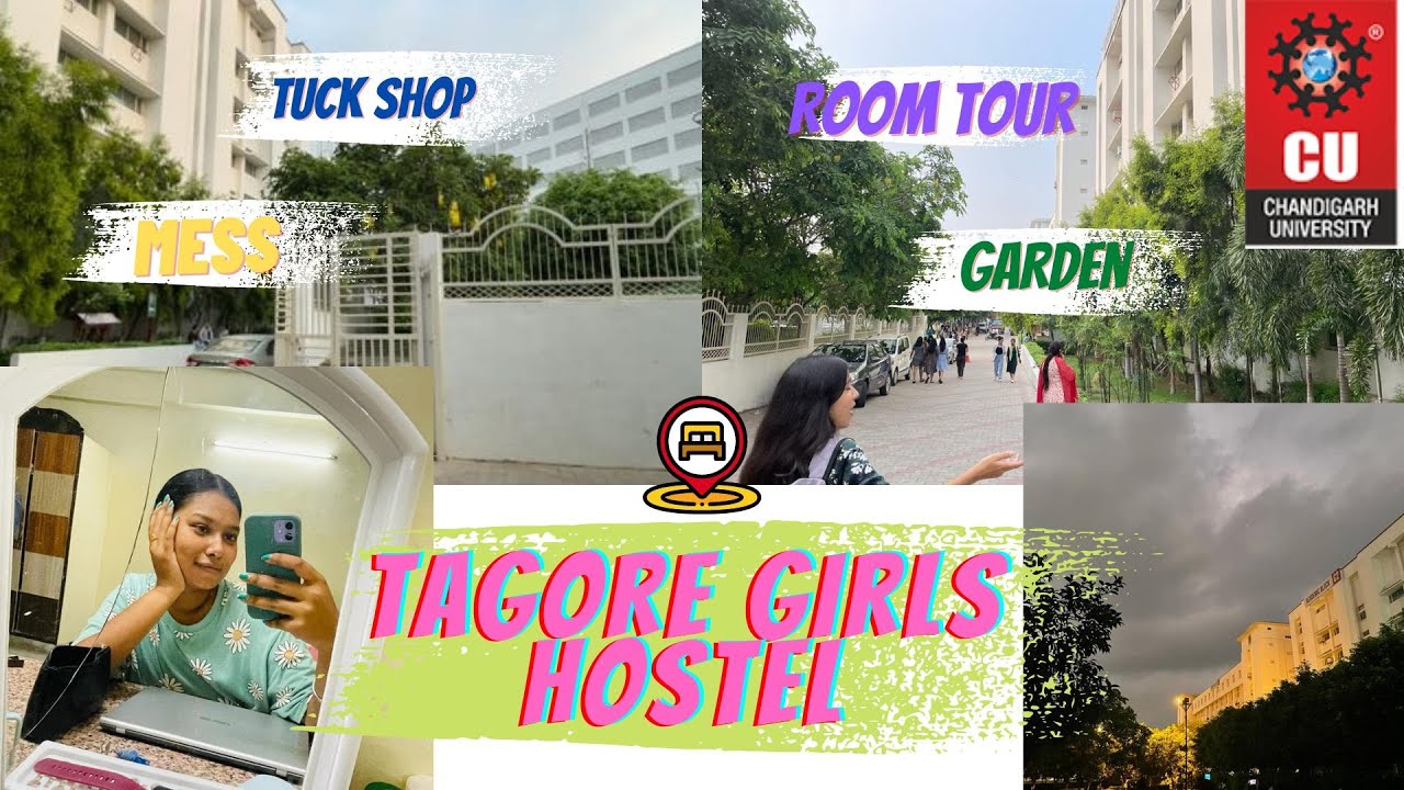 TAGORE GIRLS HOSTEL TOUR II Room TOUR Mess Area Garden lI CHANDIGARH UNIVERSITY!