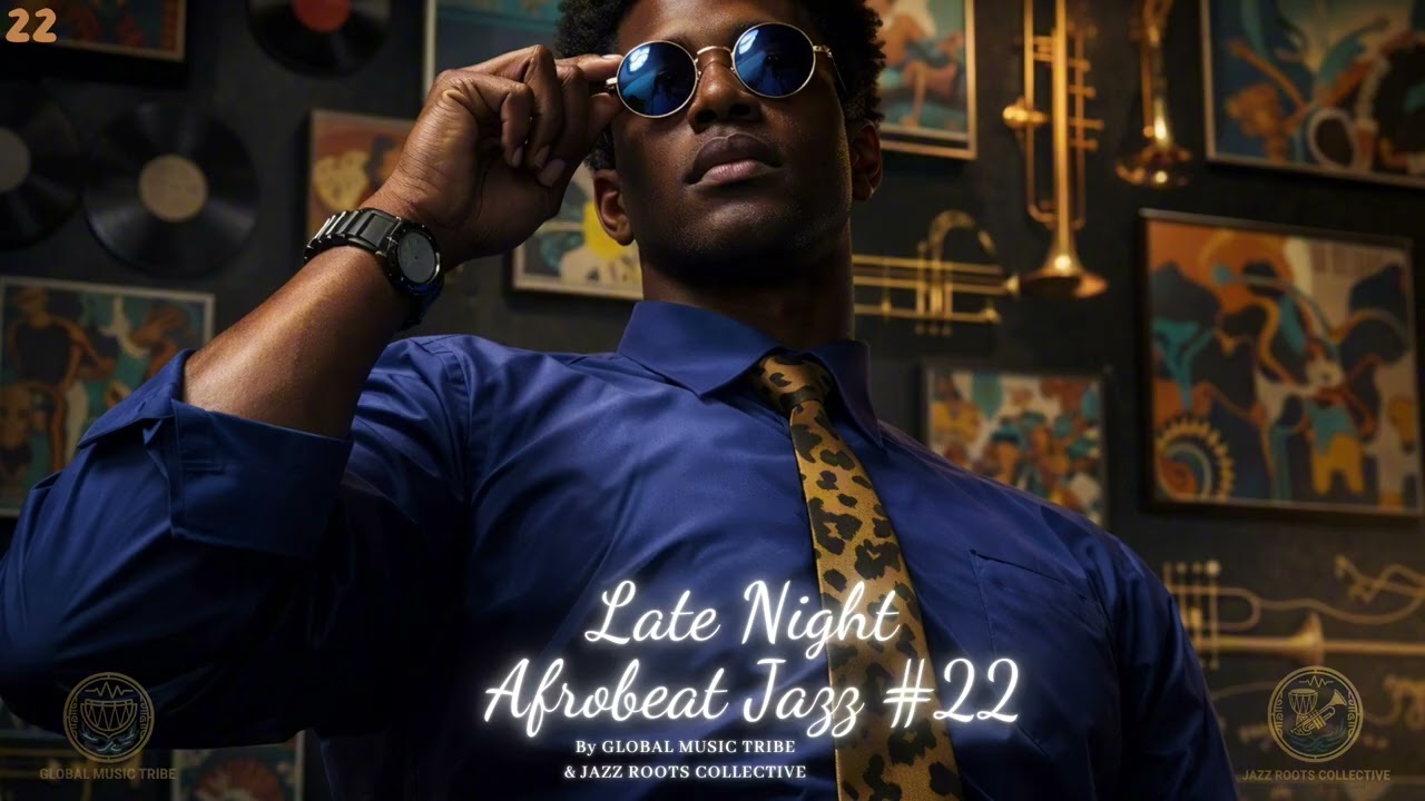 Late Night Afrobeat Jazz #22 | Modern Afrobeat Jazz Fusion Mix