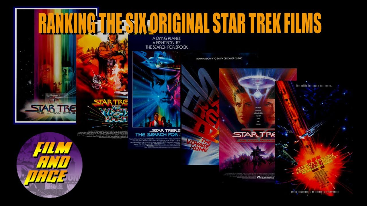 Ranking The Six Original Star Trek Films (Spoiler Warning)