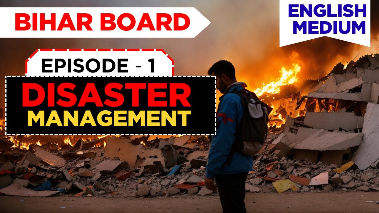 Disaster Management Class 10 | Full Explanation in English Medium | Bihar Board 2025
