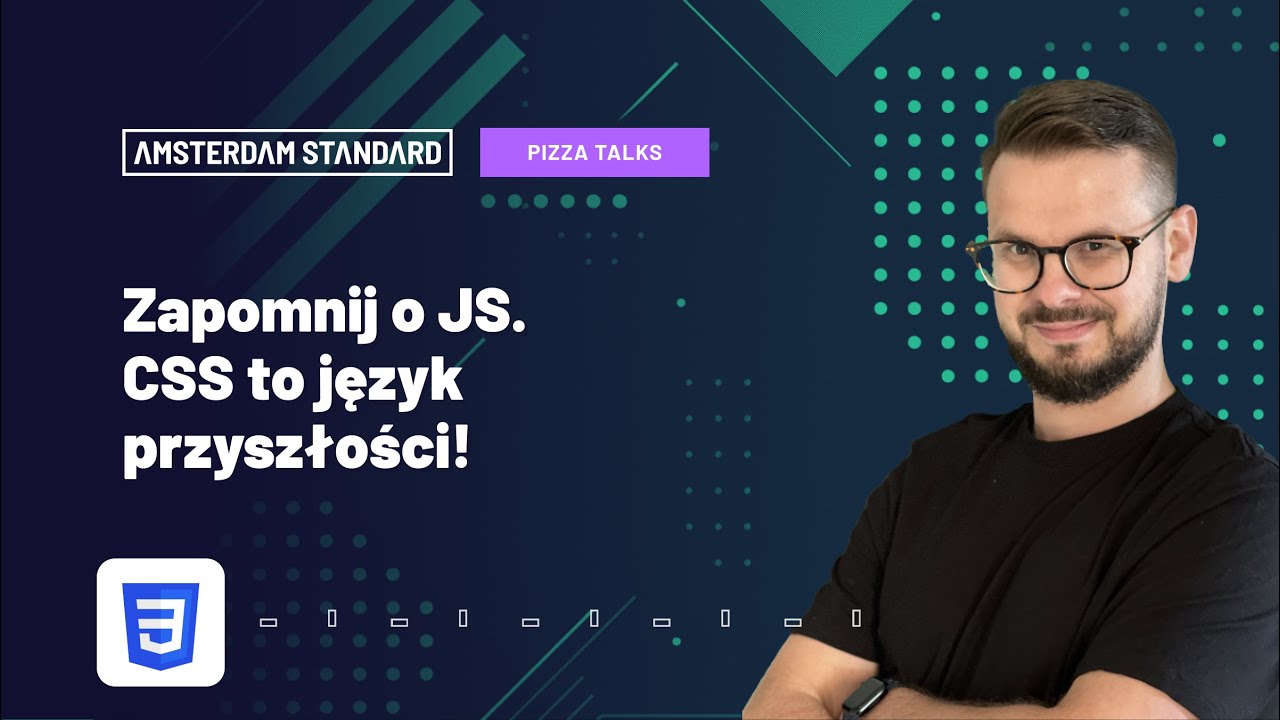 Pizza Talk 🍕 - Mikołaj Sitek - Zapomnij o JS. CSS to język przyszłości! [PL]