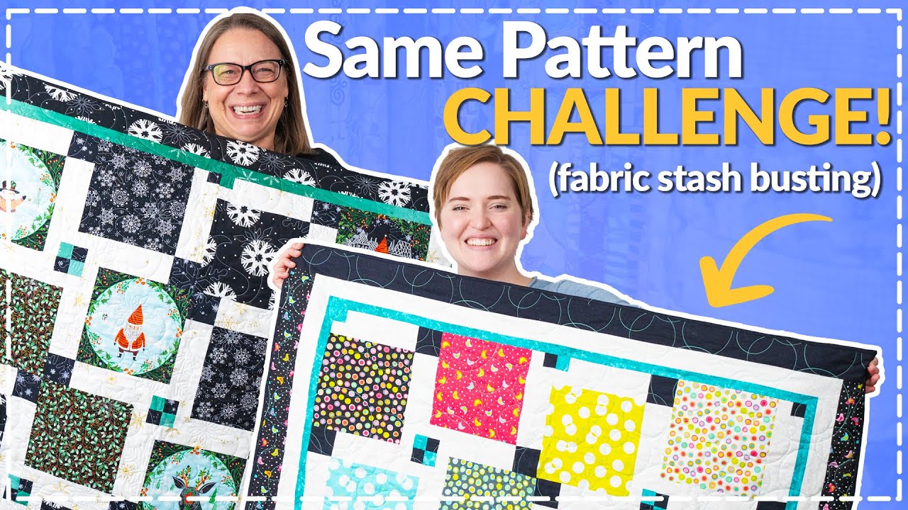 Same Pattern Quilt Challenge using our Fabric Stash!