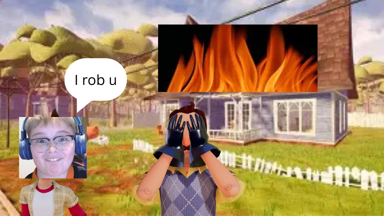 Ruining my Neighbors Life