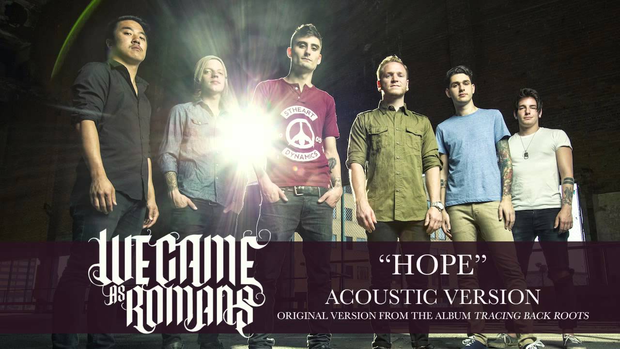 We Came As Romans - Hope (Acoustic)
