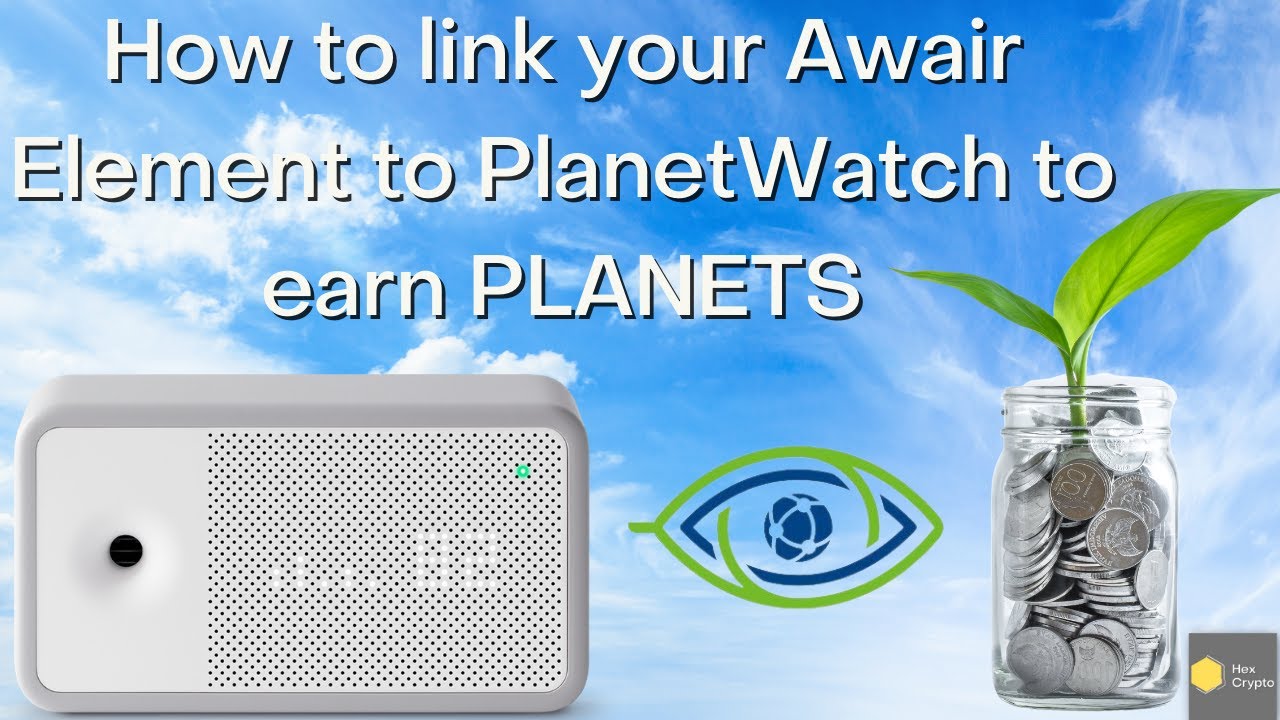 Setup your Awair Element to PlanetWatch to start mining PLANETS
