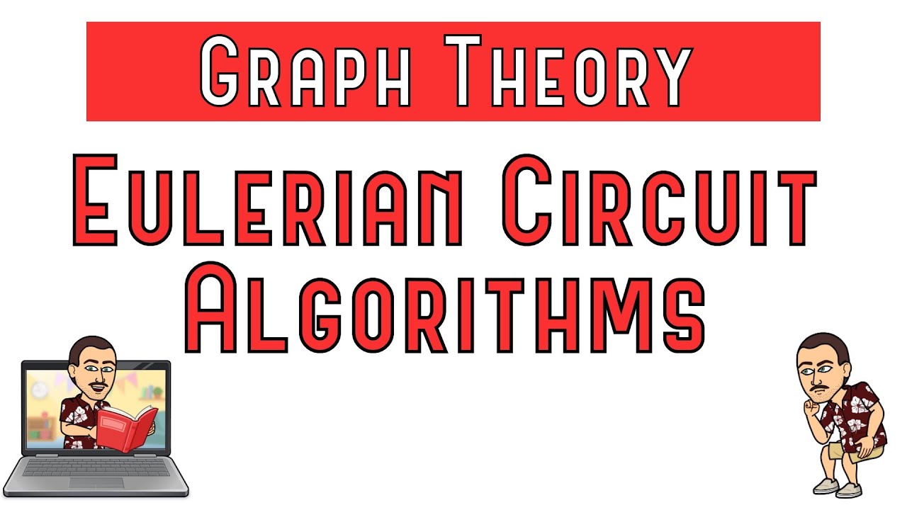 Eulerian Circuit Algorithms (Fleury and Hierholzer)