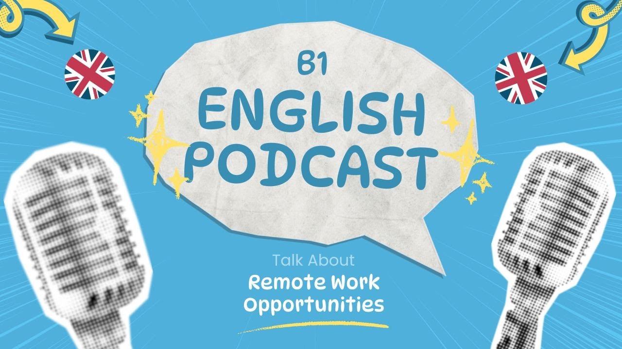 Easy English Podcast | Talk About Remote Work Opportunities | A2-B1 English