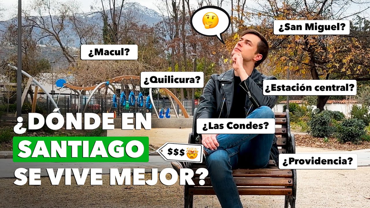 Así son las comunas con la mejor calidad de vida en Santiago de Chile 2023