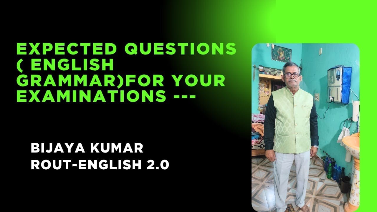 Expected Questions (  English Grammar) for your examinations...