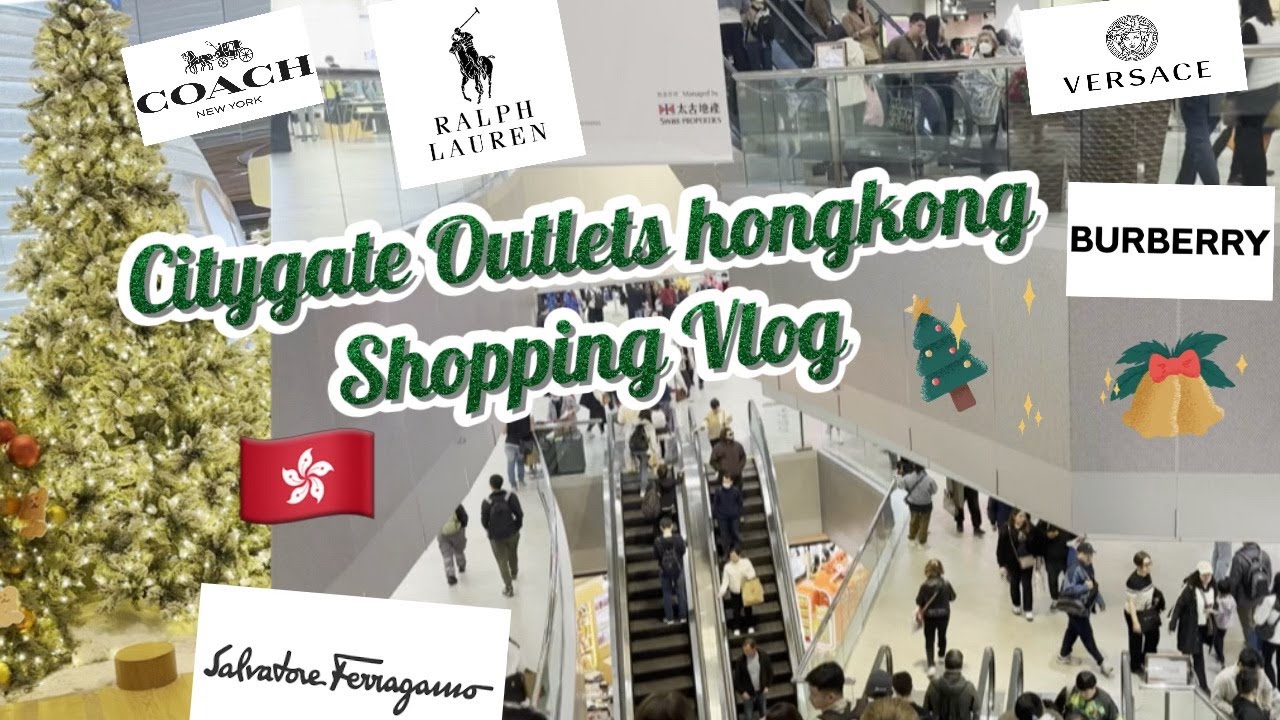 Citygate Outlets Tung Chung Hong Kong luxury shopping Vlog Versace Burberry Ferragamo polo outlet