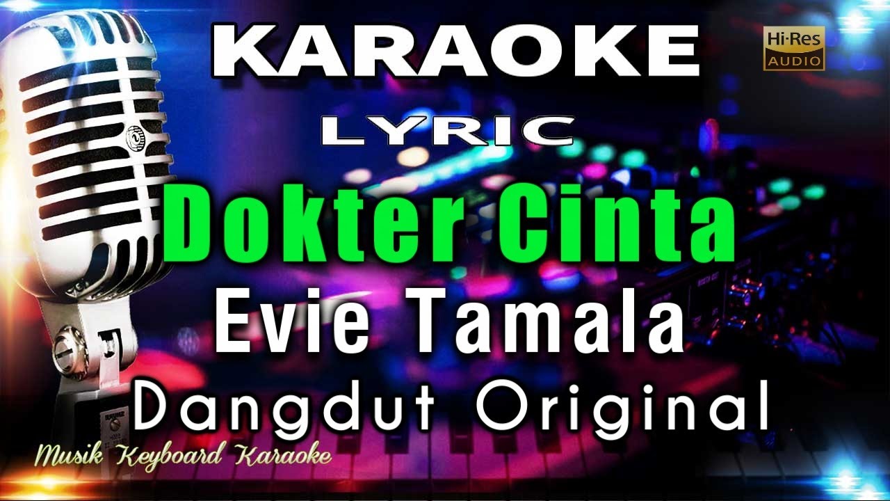 Dokter Cinta - Evie Tamala Karaoke Tanpa Vokal