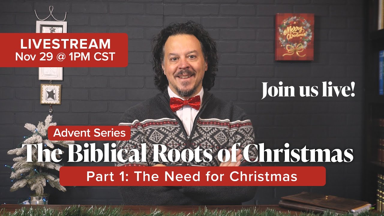 Christmas Livestream - Ep. 1: The Need for Christmas