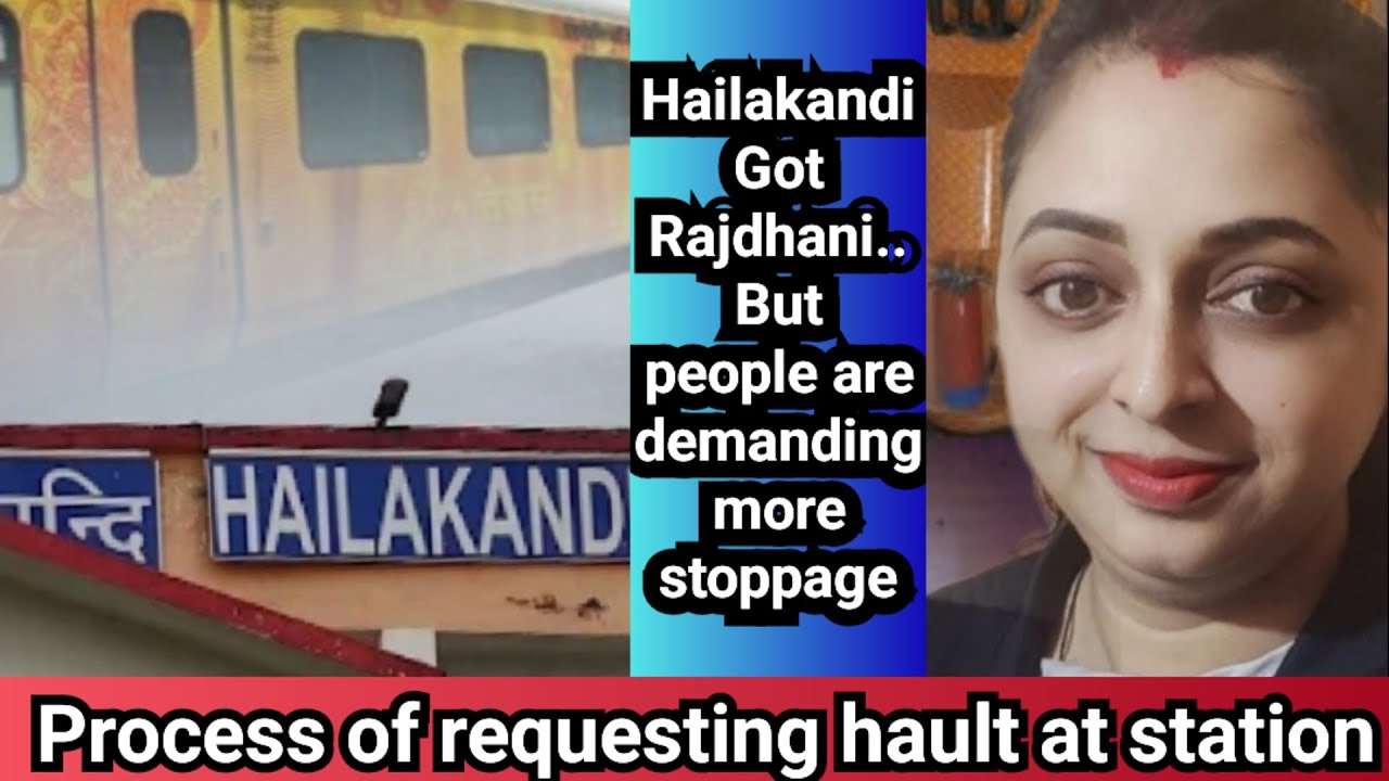 Hailakandi Rajdhani, Sairang Rajdhani train, other train stoppage how to apply