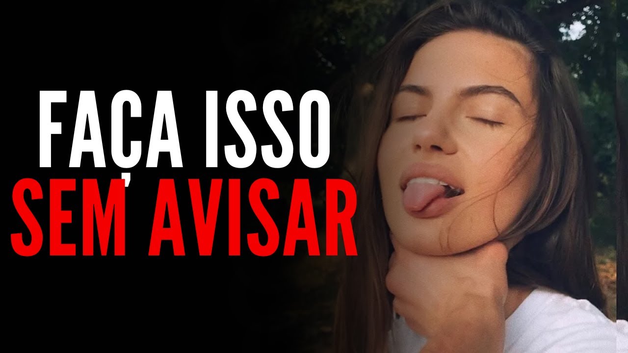 A MULHER SOFRE PELO HOMEM QUE FAZ ESSAS 7 COISAS (PSICOLOGIA FEMININA)