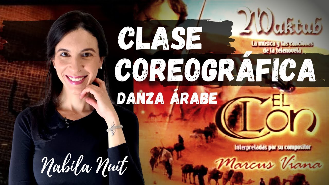 COREOGRAFÍA EL CLON MAKTUB. DANZA ÁRABE PASO A PASO.