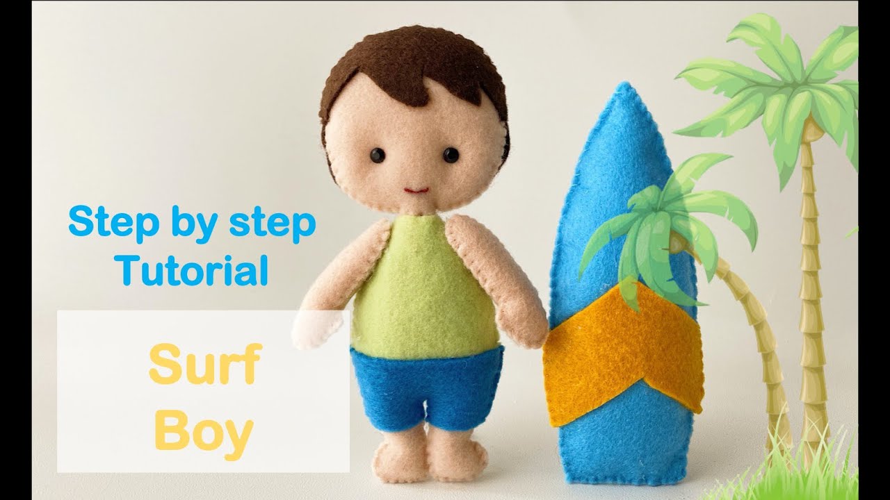 Felt Surf Boy 🏄 – Free pattern and Step by step Tutorial – Felt DIY crafts