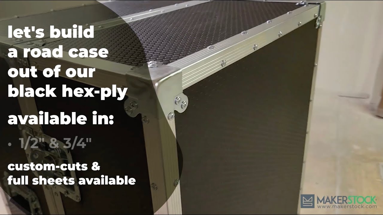 Building a Custom Road Case with Black Hex-Ply | MakerStock Build